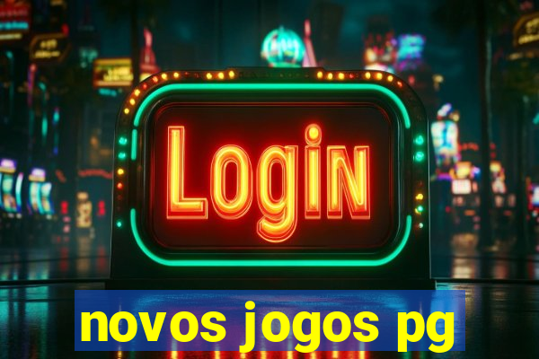 novos jogos pg